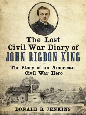cover image of The Lost Civil War Diary of Captain John Rigdon King